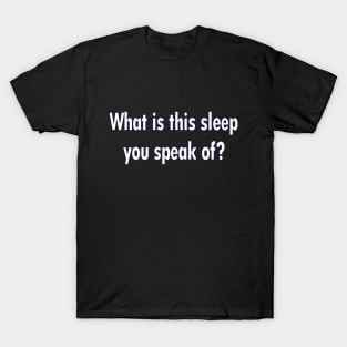 What is Sleep T-Shirt